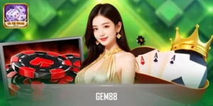 GEM88 - Sân Chơi Cá Cược Hiện Đại, An Toàn, Xứng Tầm Quốc Tế