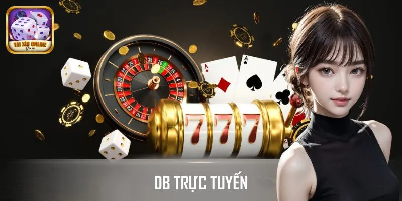 DB Trực Tuyến - Sảnh Casino Đẳng Cấp, Hợp Pháp Từ PAGCOR