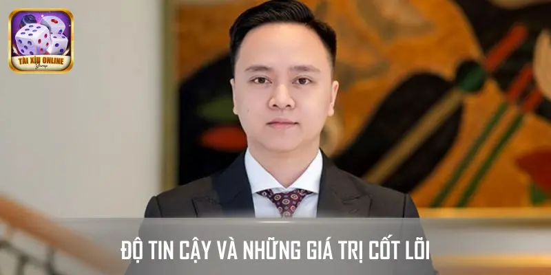 Độ tin cậy và những giá trị cốt lõi được khẳng định qua năm tháng
