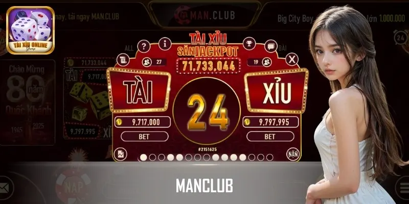 MANCLUB cung cấp sảnh Tài Xỉu Online, MD5, Livestream thân thiện